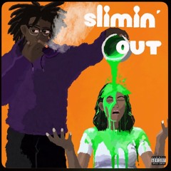 Your Stepdad - Slimin Out(ft. Drew)