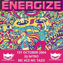 Energize 01-10-2004 Dj Nitro Mc Ace Mc Tazo