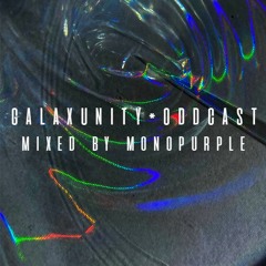 GALAXUNITY*ODDCAST by мønøpurple
