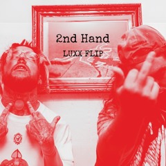$uicideboy$ - 2nd Hand (Luxx Flip)