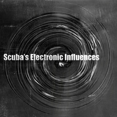 Scuba's Electronic Influences
