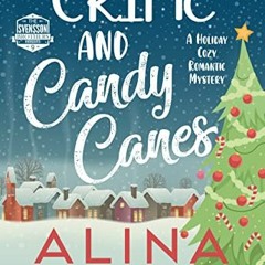 Get PDF Crime and Candy Canes: A Holiday Cozy Romantic Mystery by  Alina Jacobs