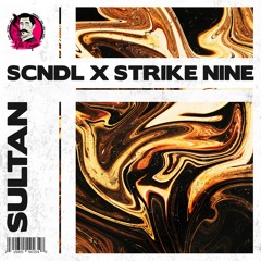 SCNDL x Strike Nine - Sultan