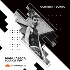 PODCAST 080 - MANU ABECA