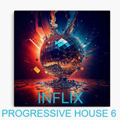 InFlix - Progressive House 6