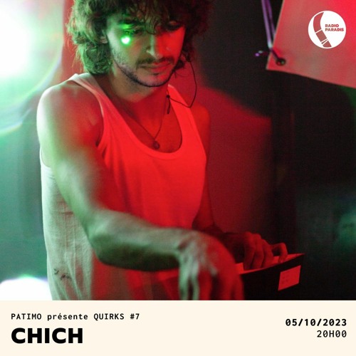 QUIRKS #7 w/ Chich