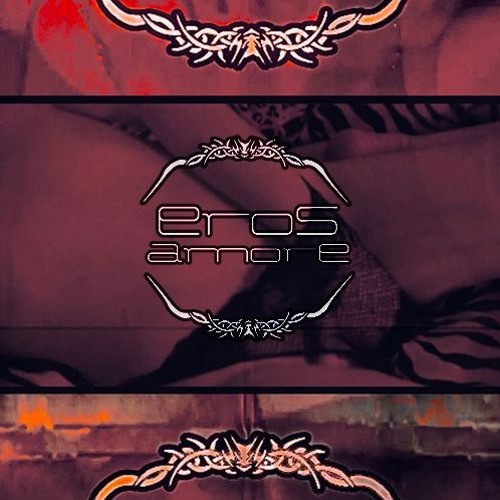 EROS AMORE - EROS AMORE