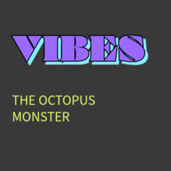 VIBES - prod. THE OCTOPUS MONSTER