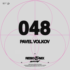 RESOMIX 048: Pavel Volkov
