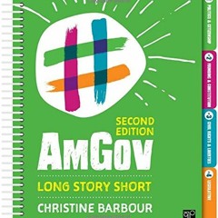 READ KINDLE PDF EBOOK EPUB AmGov: Long Story Short by  Christine Barbour 📃