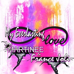 My Everlasting Love  - France Joli ( Summerfevr's Martinee Revamp Mix)