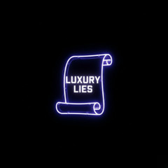 LUXURY LIES