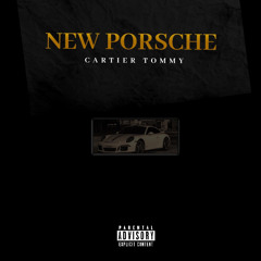 New Porsche - Cartier Tommy (Official Audio)