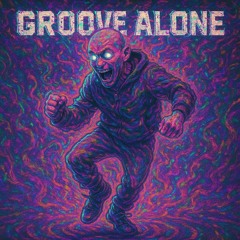 Groove Alone