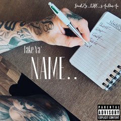 Take Ya Name