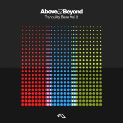 Above & Beyond - Tranquility Base Vol. 2 (Continuous Mix)