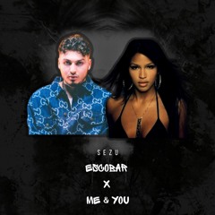 Escobar X Me & You BLOK3 & Cassie (Sezu Mix)
