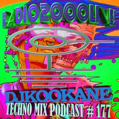 DJKOOKANE-RADIO2000LIVE!-TECHNO-MIX-PODCAST-#177