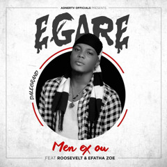 Egare men Ex ou _ Da le grand Feat Roosevelt x Ephatazoe