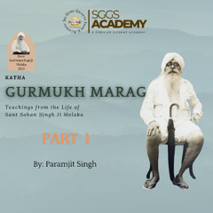 Katha | Gurmukh Marag | Part 2