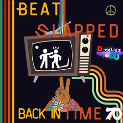 Beat Slapped Back in Time (70s edition)