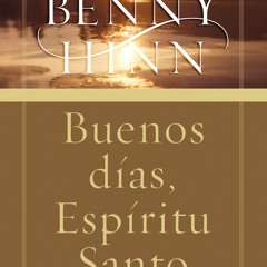 [Read] Online Buenos días, Espíritu Santo BY : Benny Hinn