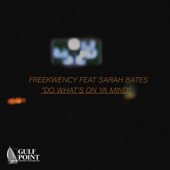 Do What's on Ya Mind (feat. Sarah Bates)