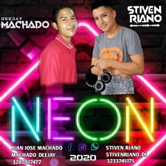 NEON B2B STIVEN RIAÑO Y JUAN MACHADO LIVE SET 2020