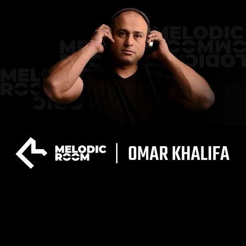 Omar Khalifa - Live @Melodic Room #9