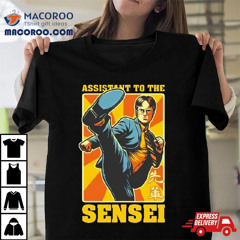 Dwight Assistant To The Sensei Shirt
