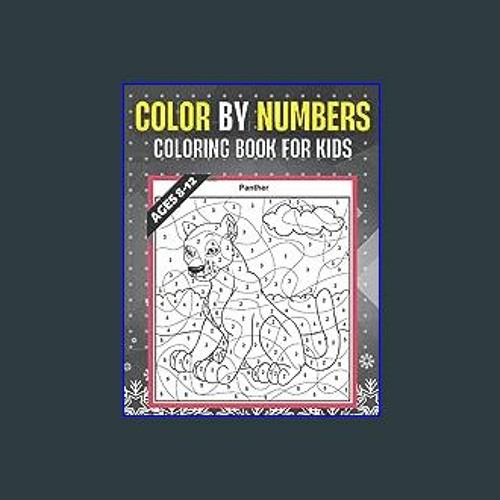 Stream *DOWNLOAD$$ ⚡ Color By Numbers Coloring Book For Kids Ages 8-12:  Large Print Birds, Flowers, Anima by Jaynehapp