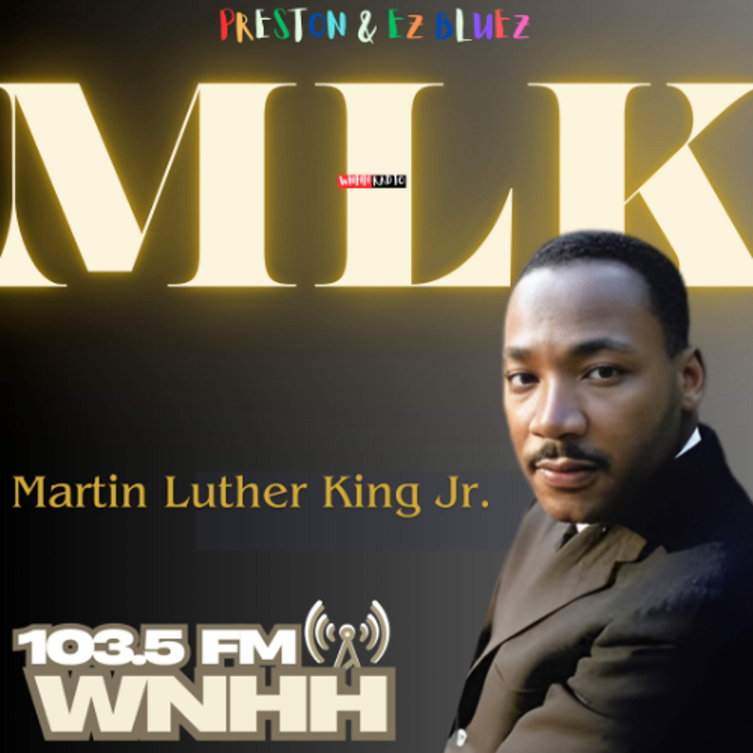 Preston & EZ Bluez: MLK Day Special episode artwork