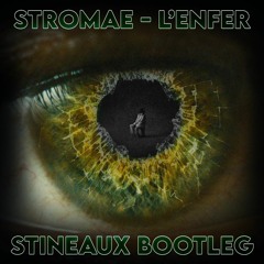 stromae - L'enfer (stineaux bootleg)[FREE DOWNLOAD]
