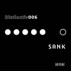Distinctiv006 w/ Sank