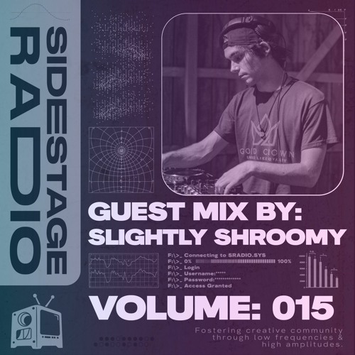 Slightly Shroomy - Sidestage Radio Vol. 15