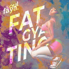 FAT GYAL TING // extract from "Real Badman" album