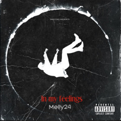 Melly24- in my feelings