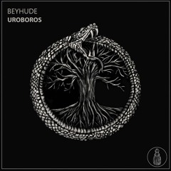 Beyhude - Uroboros