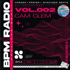 BPM RADIO // VOL.002 - CAM CLEM