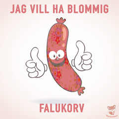 Blommig falukorv