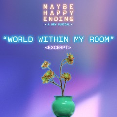 World Within My Room (Excerpt) <Musical Preview>
