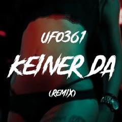 Ufo361 "KEINER DA" (Remix) prod. BasementKis
