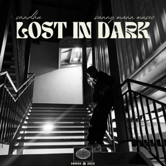 Lost In Dark | Snndhu