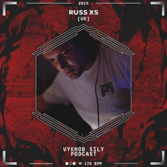 Vykhod Sily Podcast - Russ XS Guest Mix (2)