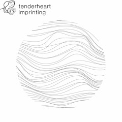 PREMIER: Tenderheart - Imprinting [Tenderheart Music]