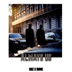 ALWAYS US - NGZ X ROME