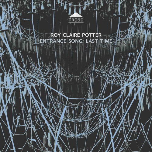TR090 - Roy Claire Potter ' Entrance song; last time' [excerpt]