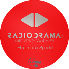 Radio Drama 29 | Electronica