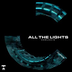 Harlekin - All The Lights (Original Mix)