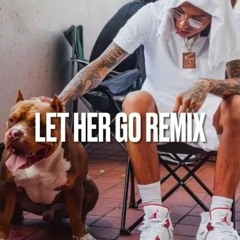 LET HER GO